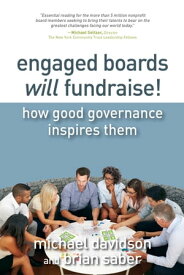 Engaged Boards Will Fundraise!【電子書籍】[ Michael Davidson ]