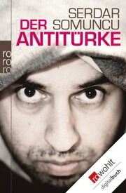 Der Antit?rke【電子書籍】[ Serdar Somuncu ]