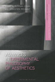 Advances in Experimental Philosophy of Aesthetics【電子書籍】