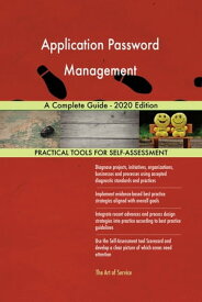 Application Password Management A Complete Guide - 2020 Edition【電子書籍】[ Gerardus Blokdyk ]