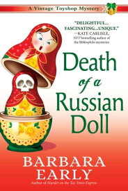 Death of a Russian Doll A Vintage Toy Shop Mystery【電子書籍】[ Barbara Early ]