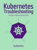 Kubernetes Troubleshooting