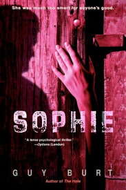 Sophie A Novel【電子書籍】[ Guy Burt ]