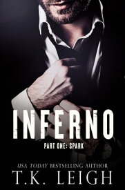 Inferno: Part 1【電子書籍】[ T.K. Leigh ]