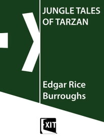 Jungle tales of Tarzan【電子書籍】[ Edgar Rice Burroughs ]
