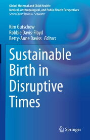 Sustainable Birth in Disruptive Times【電子書籍】