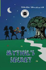 Mythil's Secret【電子書籍】[ Prashani Rambukwella ]