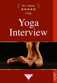 Yoga Interview【電子書籍】[ Marcus C. Hanlon ]