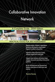 Collaborative Innovation Network A Complete Guide - 2020 Edition【電子書籍】[ Gerardus Blokdyk ]