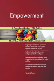 Empowerment A Complete Guide - 2020 Edition【電子書籍】[ Gerardus Blokdyk ]