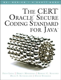 CERT Oracle Secure Coding Standard for Java, The【電子書籍】[ Fred Long ]