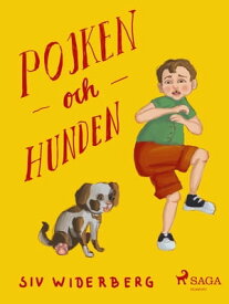 Pojken och hunden【電子書籍】[ Siv Widerberg ]