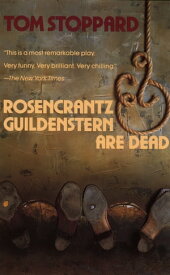 Rosencrantz and Guildenstern Are Dead【電子書籍】[ Tom Stoppard ]
