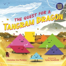 The Quest for a Tangram Dragon【電子書籍】[ Christine Liu-Perkins ]