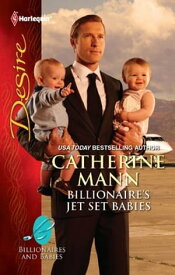 Billionaire's Jet Set Babies A Billionaire Boss Workplace Romance【電子書籍】[ Catherine Mann ]