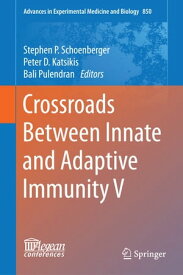 Crossroads Between Innate and Adaptive Immunity V【電子書籍】