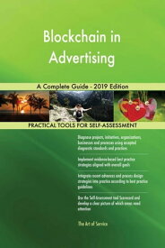 Blockchain in Advertising A Complete Guide - 2019 Edition【電子書籍】[ Gerardus Blokdyk ]