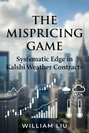 The Mispricing Game: Systematic Edge in Kalshi Weather Contracts