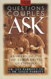 Questions Couples Ask Answers to the Top 100 Marital Questions【電子書籍】[ Les and Leslie Parrott ]
