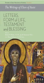 The Writings of Clare of Assisi Letters, Form of Life, Testament and Blessings【電子書籍】