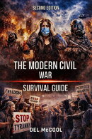 The Modern Civil War Survival Guide - Second Edition