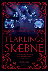 Tearlings Sk?bne【電子書籍】[ Erika Johansen ]