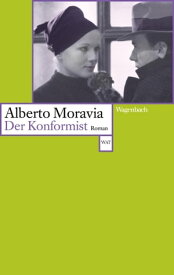 Der Konformist Roman【電子書籍】[ Alberto Moravia ]