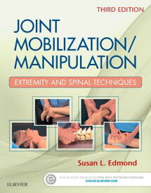 Joint Mobilization/Manipulation - E-Book Joint Mobilization/Manipulation - E-Book【電子書籍】[ Susan L. Edmond ]