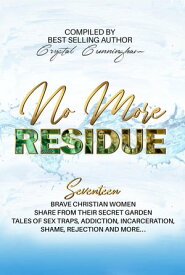 No More Residue【電子書籍】[ Crystal Cunningham ]