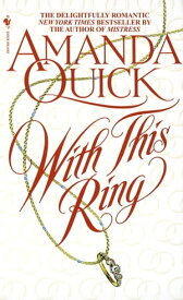 With This Ring【電子書籍】[ Amanda Quick ]