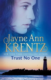Trust No One【電子書籍】[ Jayne Ann Krentz ]