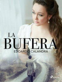 La bufera【電子書籍】[ Edoardo Calandra ]