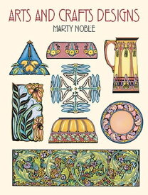 Arts and Crafts Designs【電子書籍】[ Marty Noble ]