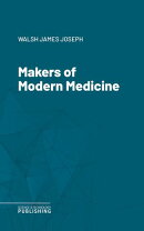 Makers of Modern Medicine