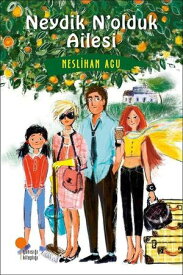 Neydik N'olduk Ailesi【電子書籍】[ Neslihan Acu ]