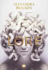 Lore (ebook)【電子書籍】[ Alexandra Bracken ]