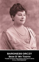 Skin O' My Tooth: 'There is much prejudice and petty spite in all professions''