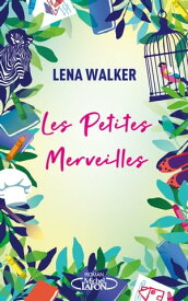 Les Petites Merveilles【電子書籍】[ Lena Walker ]