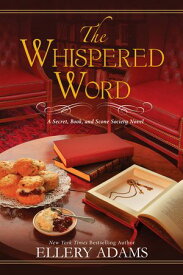 The Whispered Word【電子書籍】[ Ellery Adams ]