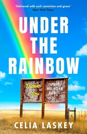 Under the Rainbow【電子書籍】[ Celia Laskey ]