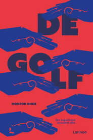 De Golf【電子書籍】[ Morton Rhue ]