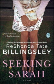 Seeking Sarah A Novel【電子書籍】[ ReShonda Tate Billingsley ]