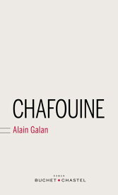 Chafouine 【電子書籍】[ Alain Galan ]