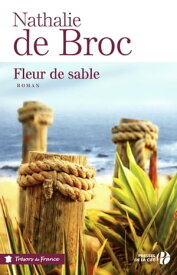 Fleur de sable (TF)【電子書籍】[ Nathalie de Broc ]