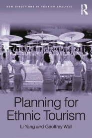 Planning for Ethnic Tourism【電子書籍】[ Li Yang ]
