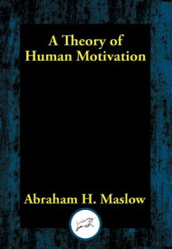 A Theory of Human Motivation【電子書籍】[ Abraham H. Maslow ]