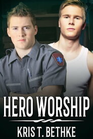 Hero Worship【電子書籍】[ Kris T. Bethke ]