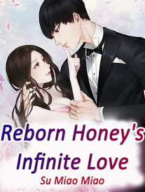 Reborn Honey's Infinite Love Volume 2【電子書籍】[ 酥水水 ]