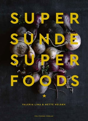 Supersunde superfoods【電子書籍】[ Mette Helbk ]