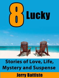 8 Lucky【電子書籍】[ Jerry Battiste ]